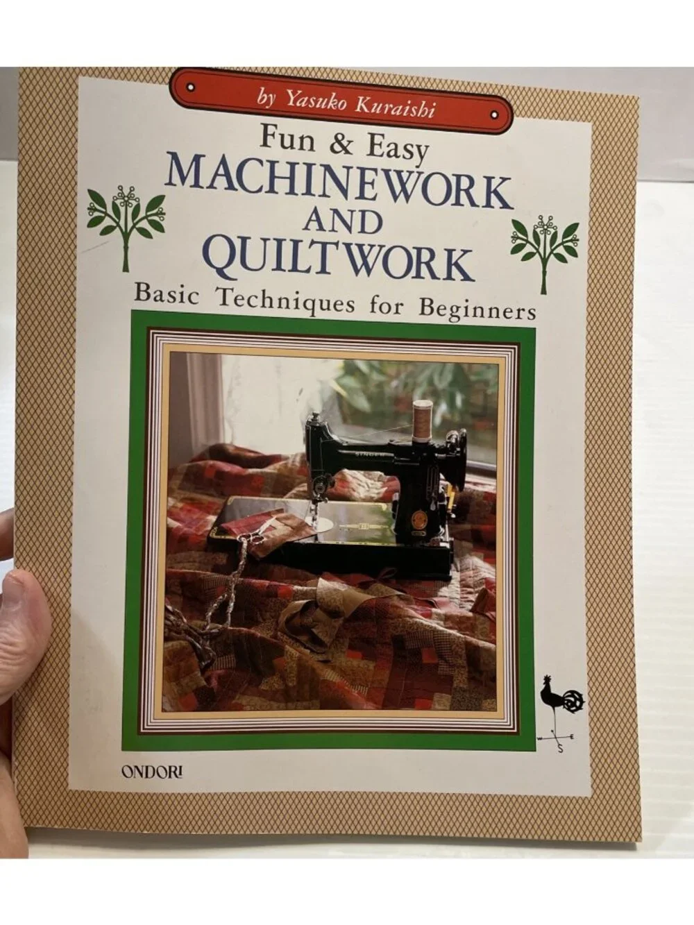 Fun & Easy Machine Work & Quilt Work by Yasuko Kuraishi 1996 - NEW (Read)